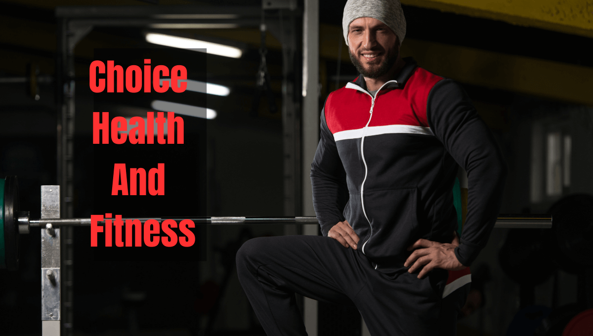Choice Health And Fitness