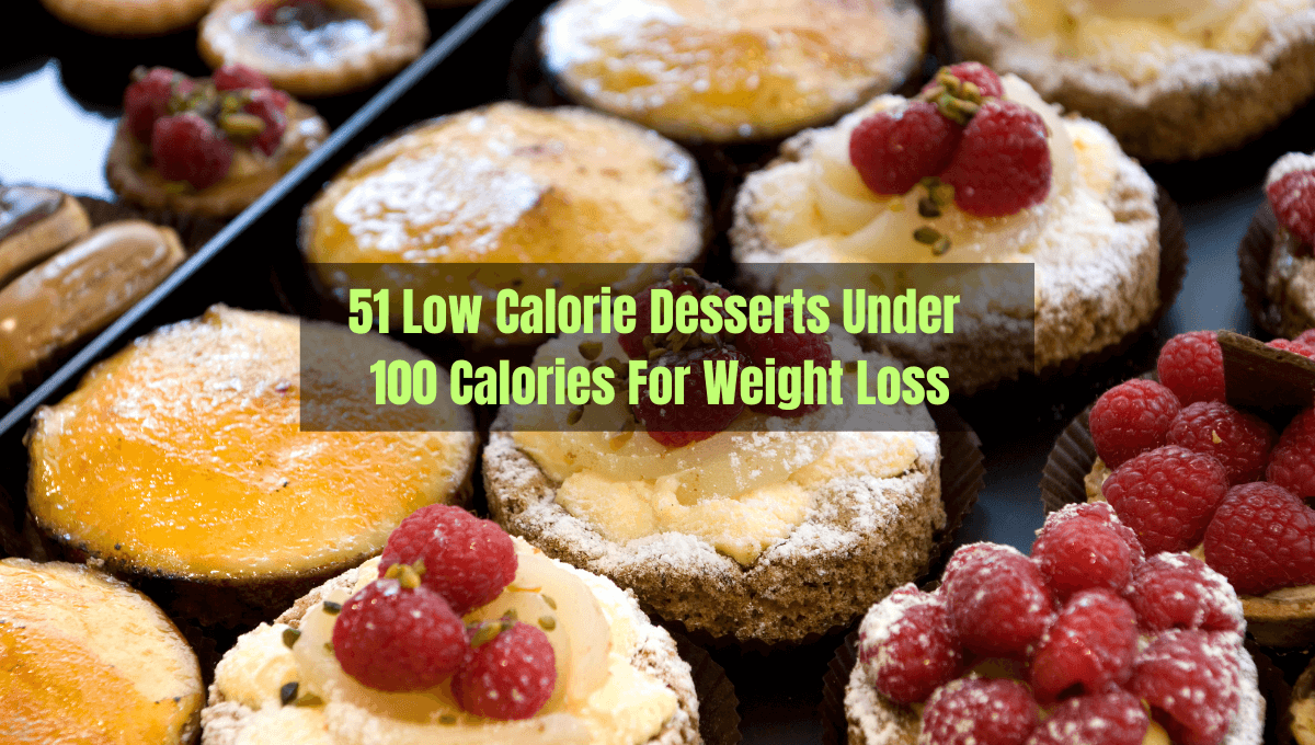 Low Calorie Desserts Under 100 Calories