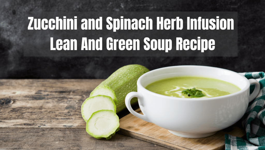 Lean And Green Soup Recipes